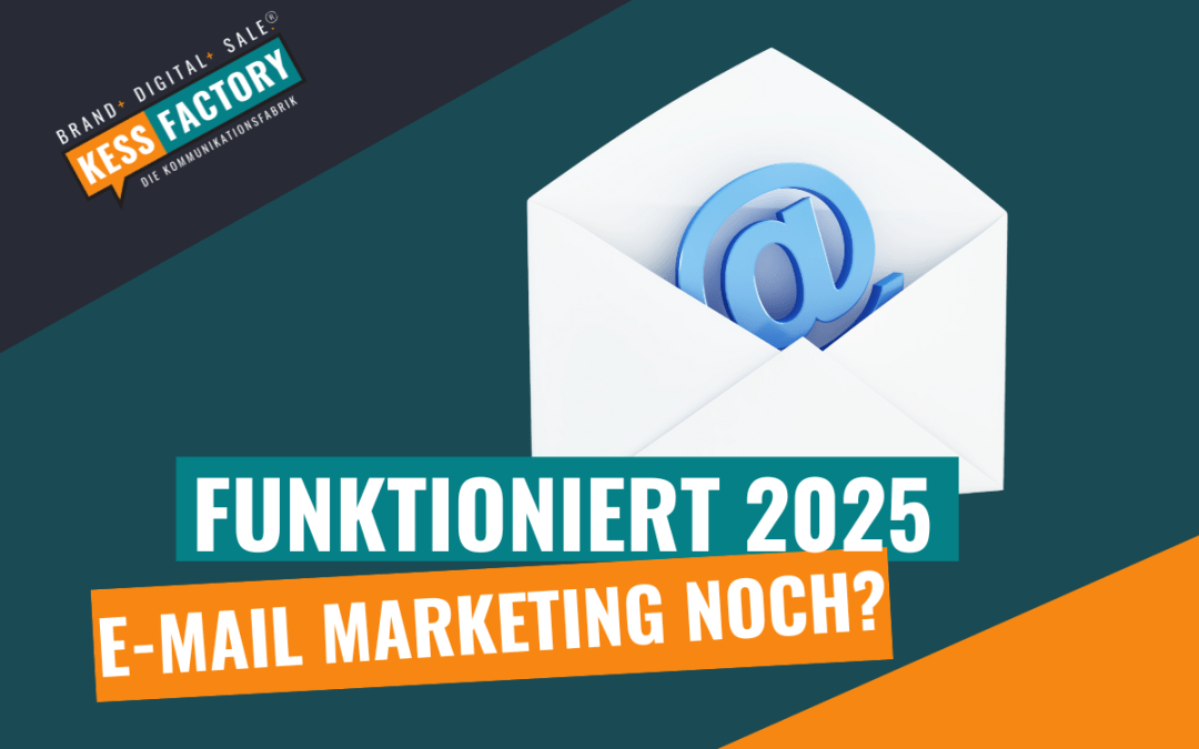 Wird E-Mail Marketing auch 2025 noch relevant sein? Ein Blick in die Zukunft